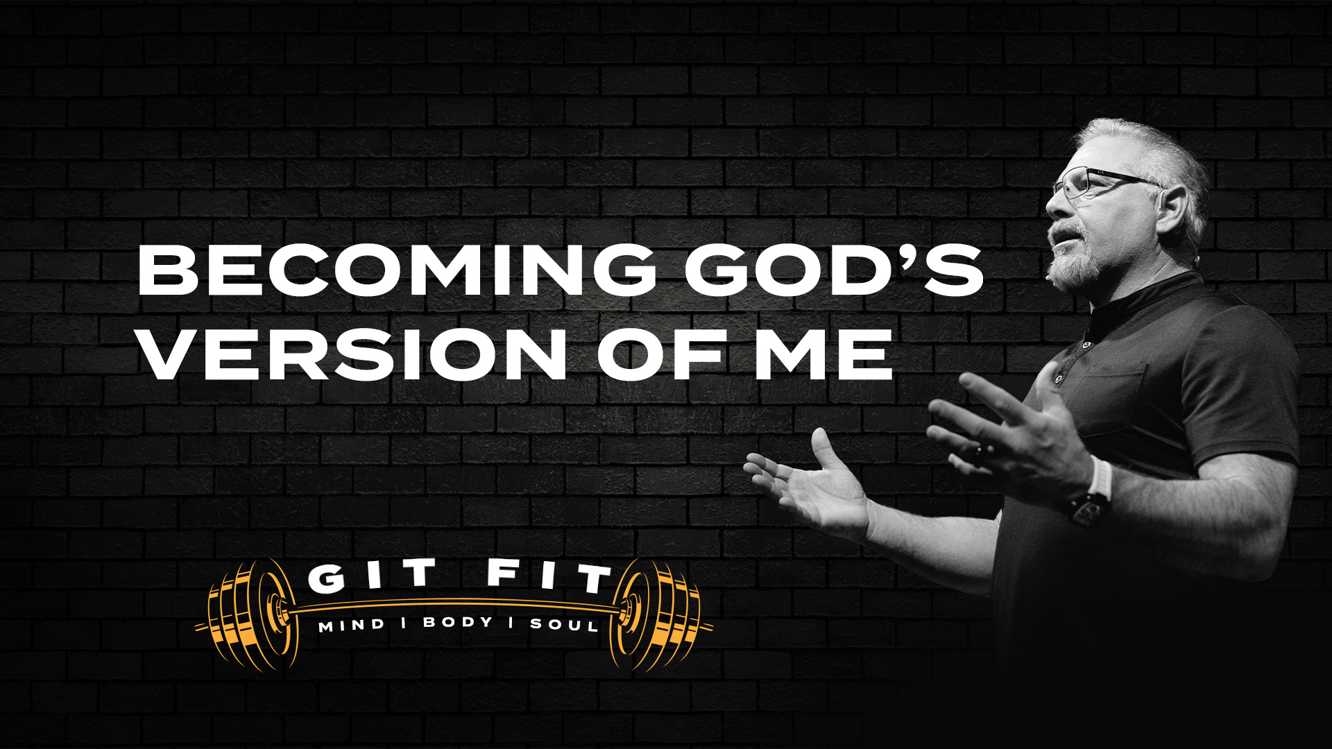 Becoming God's Version of Me